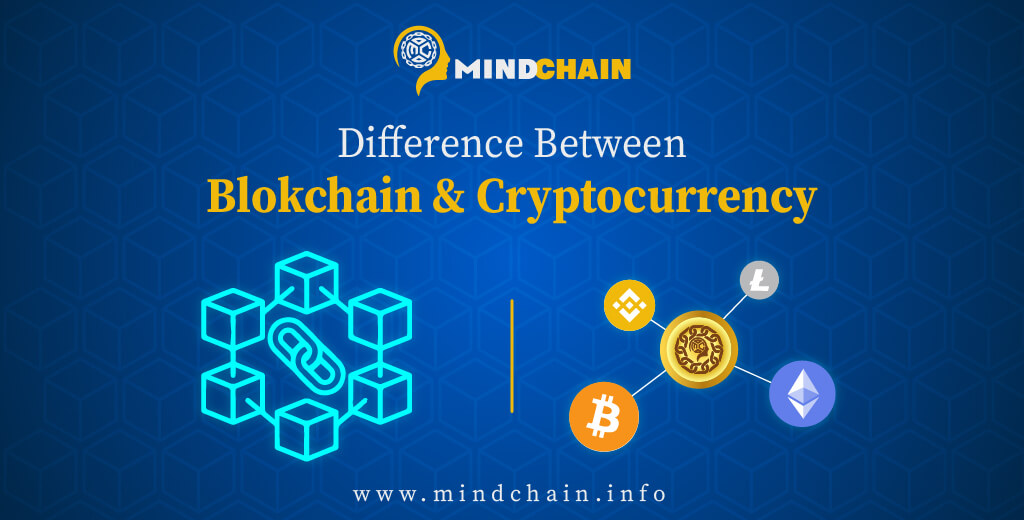 Difference between Blockchain and Cryptocurrency